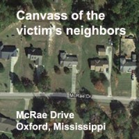 Investigators canvassed the victim's neighbors for potential leads