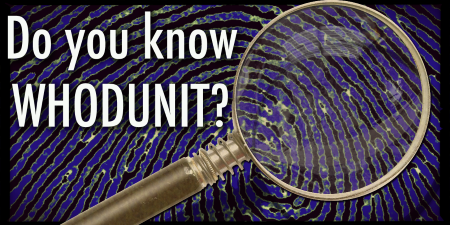 Magnifying glass with the text 'Do you know whodunit?' with a fingerprint in the background